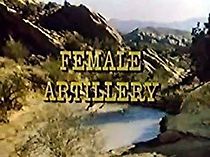 Watch Female Artillery