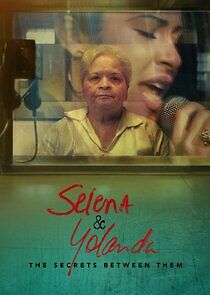 Watch Selena & Yolanda: The Secrets Between Them