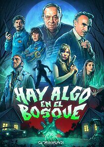 Watch Hay algo en el bosque