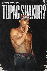 Watch Who Killed Tupac Shakur?