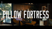Watch Pillow Fortress