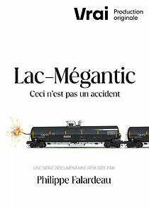 Watch Lac-Mégantic - This Is Not an Accident