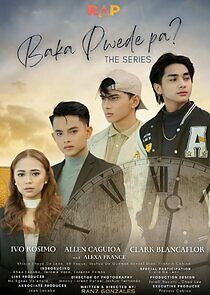 Watch Baka Pwede Pa?