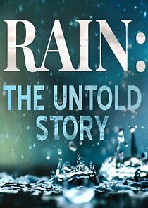 Watch Rain: The Untold Story