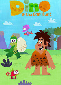 Watch Dino & the Egg Hunt
