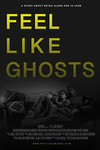 Watch Feel Like Ghosts