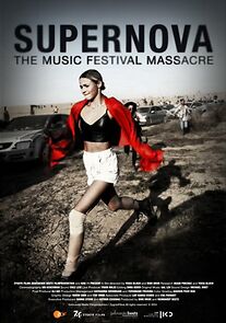 Watch Supernova: The Music Festival Massacre