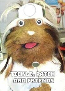 Watch Tickle, Patch & Friends