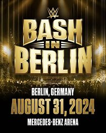 Watch WWE Bash in Berlin (TV Special 2024)