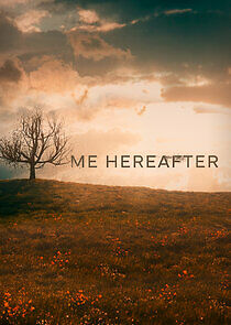 Watch Me Hereafter