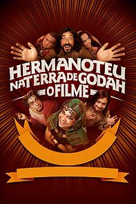 Watch Hermanoteu na Terra de Godah: O Filme
