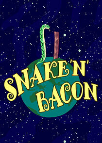 Watch Snake 'n' Bacon