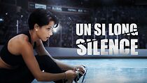 Watch Un si long silence