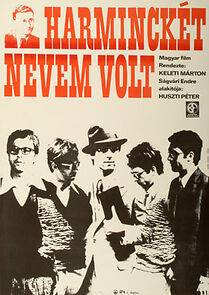 Watch Harminckét nevem volt