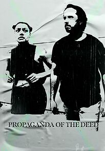 Watch Propaganda of the Deed (Short)