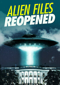 Watch Alien Files Reopened