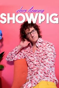 Watch Chris Fleming: Showpig