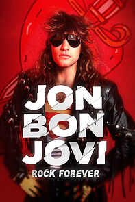 Watch Jon Bon Jovi: Rock Forever