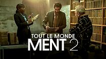 Watch Tout le monde ment 2