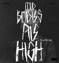 Watch Cold Bodies Pile High (Short 2021)