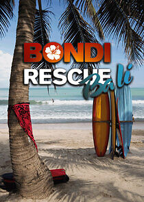 Watch Bondi Rescue Bali