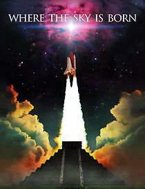 Watch Where the Sky Is Born (Short 2013)