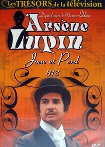 Watch Arsène Lupin joue et perd