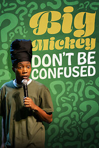 Watch Big Mickey: Don't Be Confused (TV Special 2024)