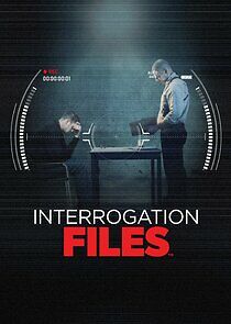 Watch Interrogation Files