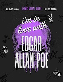 Watch I'm in love with Edgar Allan Poe (Short 2024)