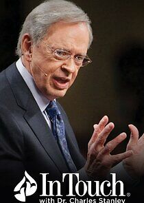 Watch In Touch with Dr. Charles Stanley