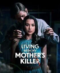 Watch Living with My Mother's Killer