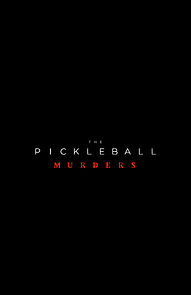 Watch The Pickleball Murders