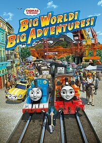 Watch Thomas & Friends: Big World! Big Adventures!