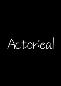Watch Actor:eal