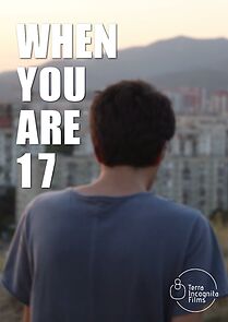 Watch When You Are 17