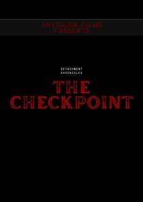Watch The Checkpoint (Short 2024)