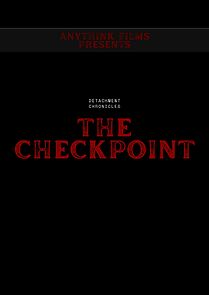 Watch The Checkpoint (Short 2024)