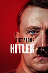 Watch The Dictators: Hitler