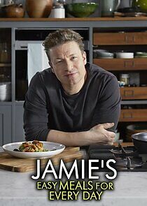 Watch Jamie's Easy Meals for Every Day