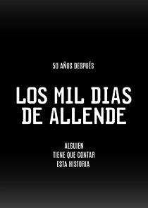 Watch Los mil días de Allende