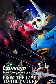 Watch Gundam G no Reconguista from the Past to the Future (Short 2015)