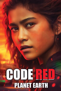 Watch Code Red Planet Earth