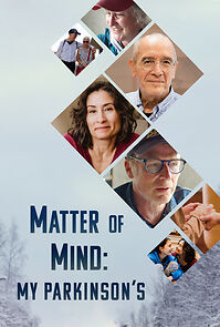Watch Matter of Mind: My Parkinson's
