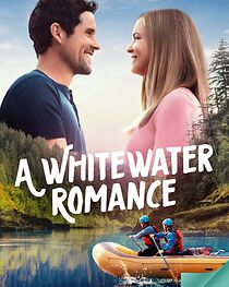 Watch A White Water Romance