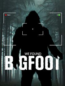Watch We Found Bigfoot