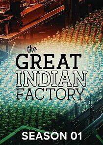 Watch The Great Indian Factory