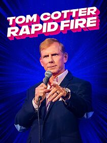 Watch Tom Cotter - Rapid Fire (TV Special 2024)