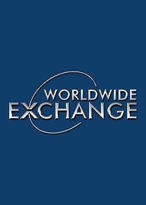 Watch Worldwide Exchange