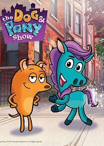 Watch The Dog & Pony Show